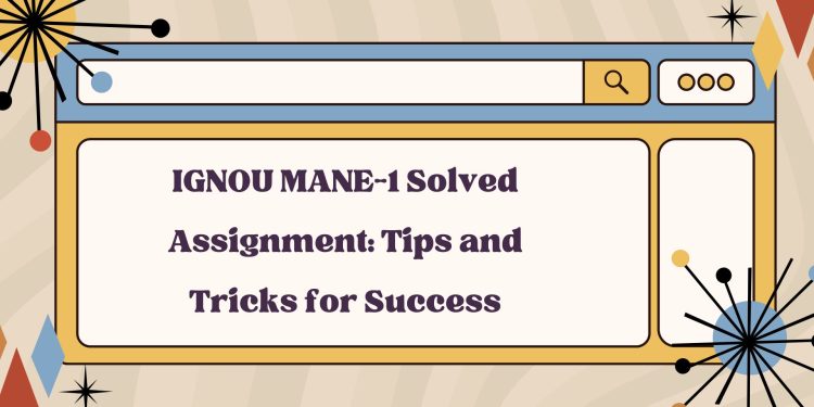 IGNOU MANE-1 Solved Assignment