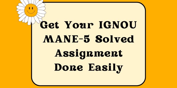 IGNOU MANE-5 Solved Assignment