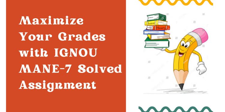 IGNOU MANE-7 Solved Assignment
