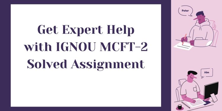 IGNOU MCFT-2 Solved Assignment