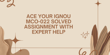 Ace Your IGNOU MCO-022 Solved Assignment with Expert Help