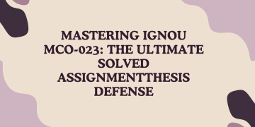 Mastering IGNOU MCO-023: The Ultimate Solved Assignment
