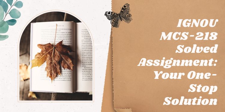 IGNOU MCS-218 Solved Assignment