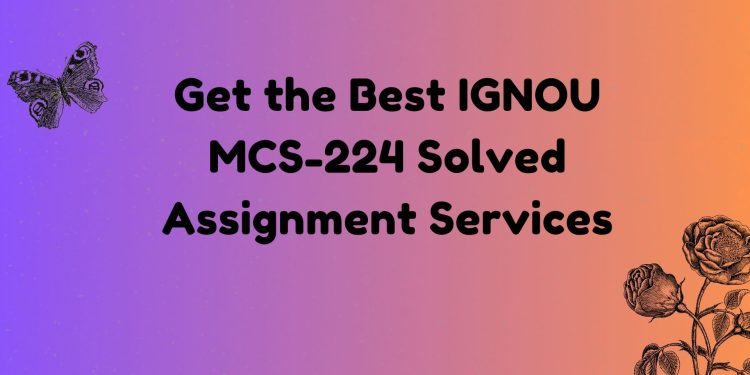 IGNOU MCS-224 Solved Assignment
