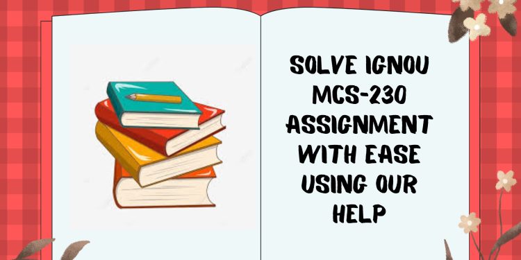 IGNOU MCS-230 Solved Assignment