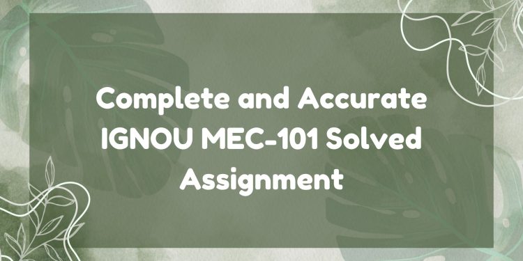 IGNOU MEC-101 Solved Assignment