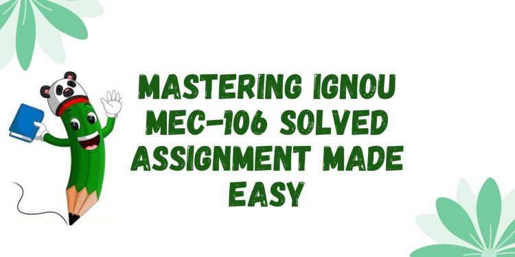 IGNOU MEC-106 Solved Assignment