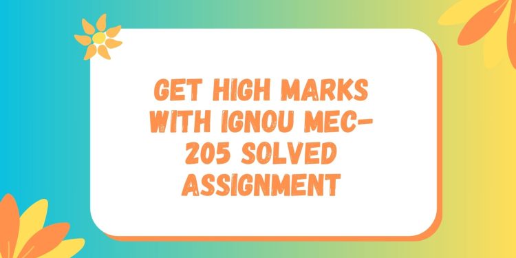 IGNOU MEC-205 Solved Assignment