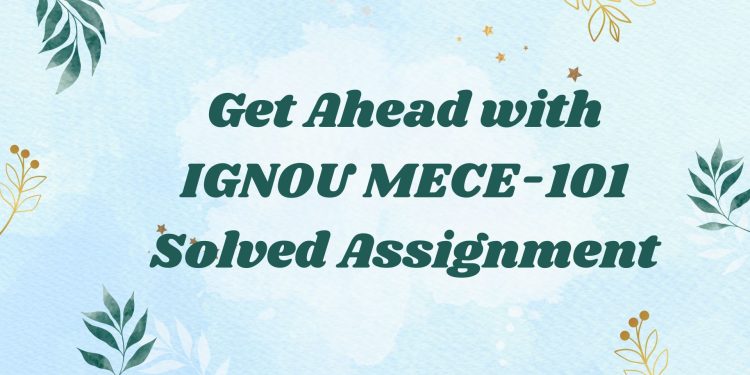 IGNOU MECE-101 Solved Assignment