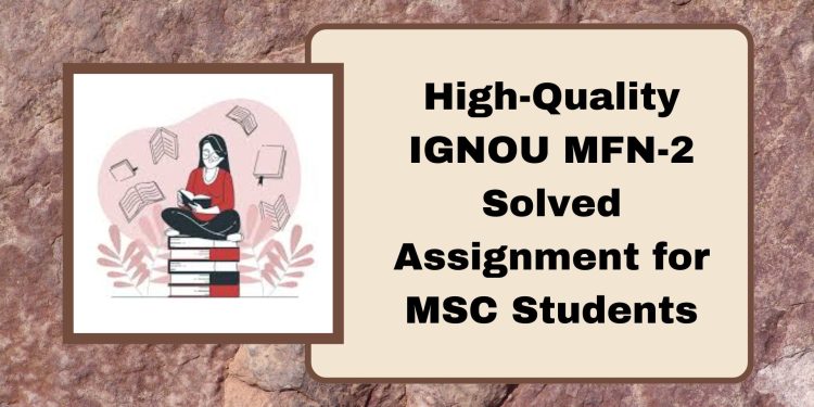 IGNOU MFN-2 Solved Assignment