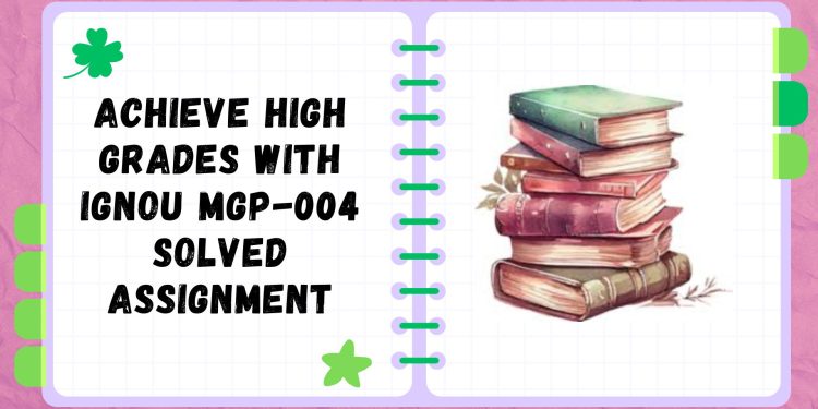 IGNOU MGP-004 Solved Assignment