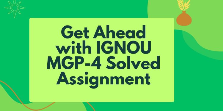 IGNOU MGP-4 Solved Assignment