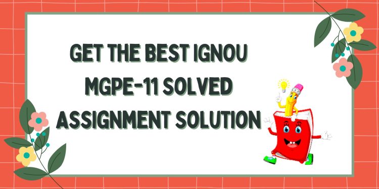 IGNOU MGPE-11 Solved Assignment