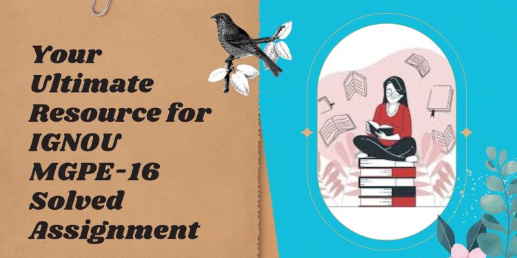 IGNOU MGPE-16 Solved Assignment