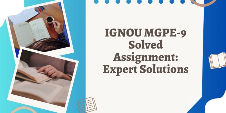 IGNOU MGPE-9 Solved Assignment