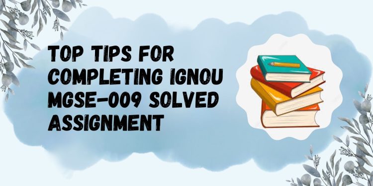 IGNOU MGSE-009 Solved Assignment