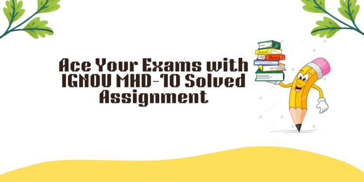 IGNOU MHD-10 Solved Assignment