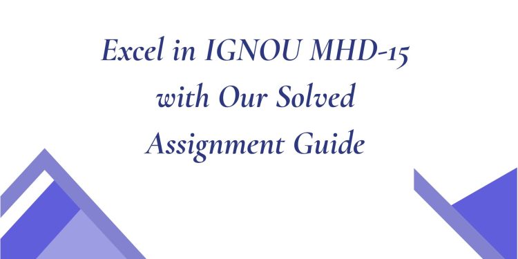 IGNOU MHD-15 Solved Assignment