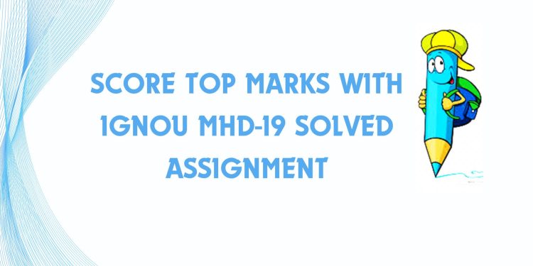 IGNOU MHD-19 Solved Assignment