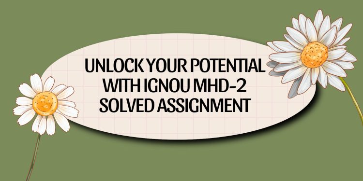 IGNOU MHD-2 Solved Assignment