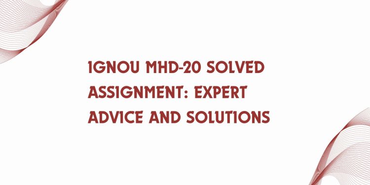 IGNOU MHD-20 Solved Assignment