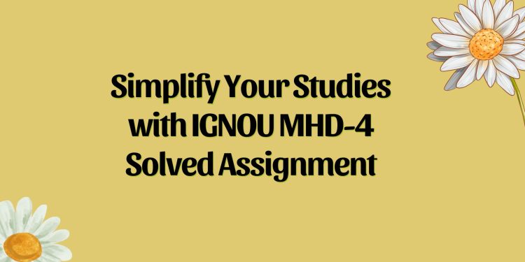 IGNOU MHD-4 Solved Assignment