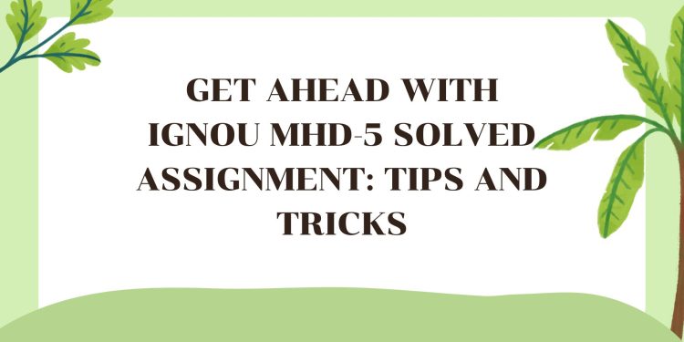 IGNOU MHD-5 Solved Assignment