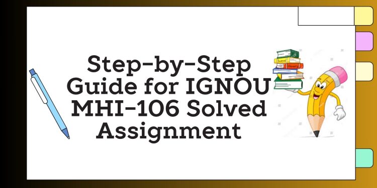 IGNOU MHI-106 Solved Assignment