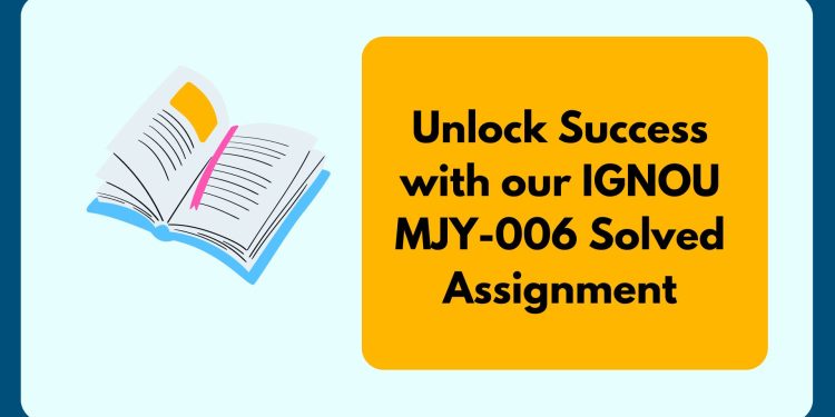 IGNOU MJY-006 Solved Assignment