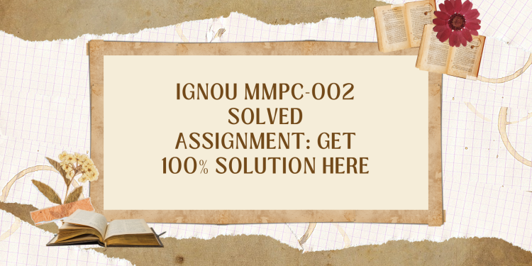 IGNOU MMPC-002 Solved Assignment