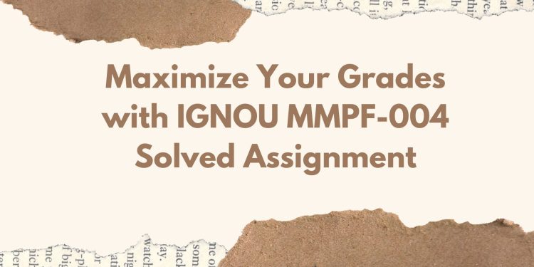 IGNOU MMPF-004 Solved Assignment