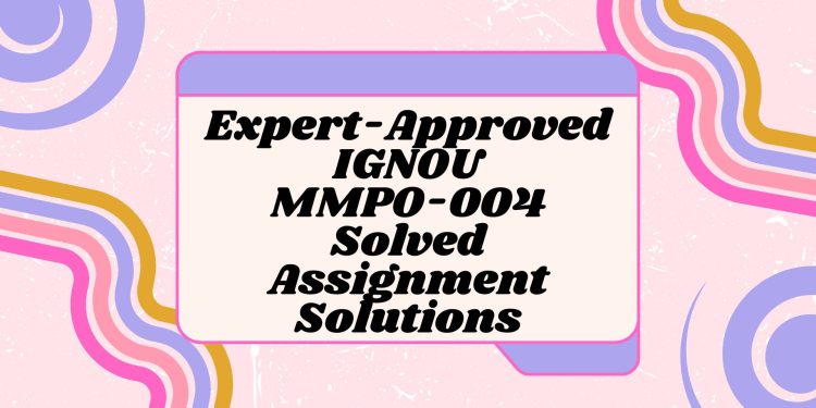 IGNOU MMPO-004 Solved Assignment