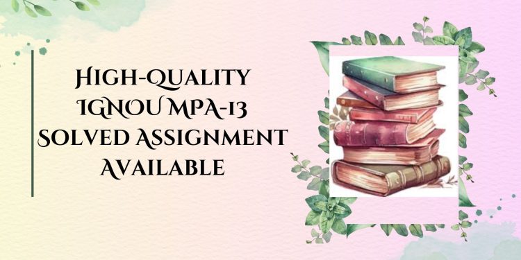 IGNOU MPA-13 Solved Assignment