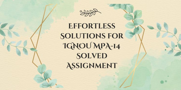 IGNOU MPA-14 Solved Assignment