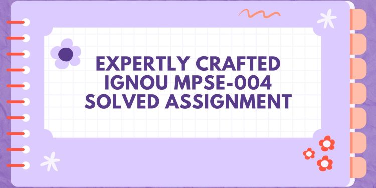 IGNOU MPSE-004 Solved Assignment