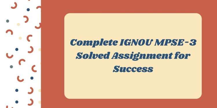 IGNOU MPSE-3 Solved Assignment