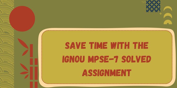 IGNOU MPSE-7 Solved Assignment
