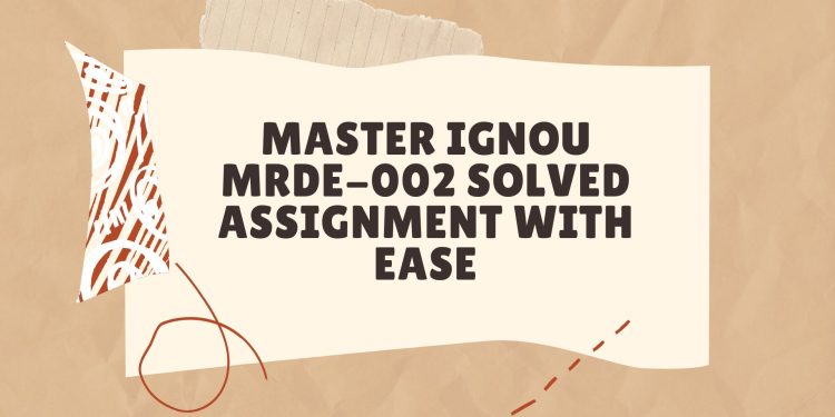 IGNOU MRDE-002 Solved Assignment