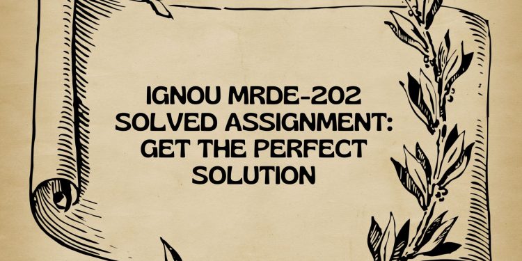 IGNOU MRDE-202 Solved Assignment
