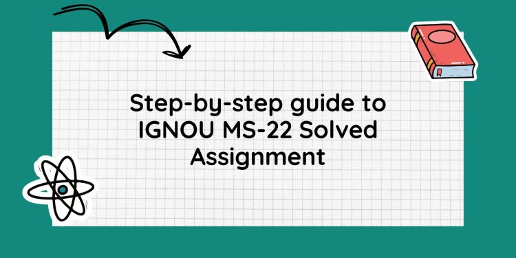 IGNOU MS-22 Solved Assignment