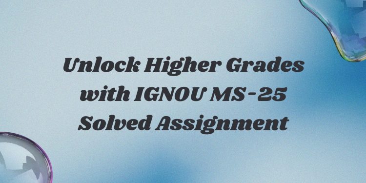 IGNOU MS-25 Solved Assignment