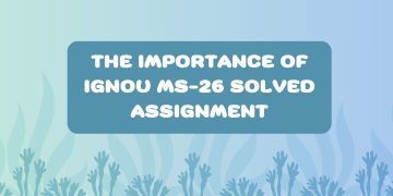 IGNOU MS-26 Solved Assignment