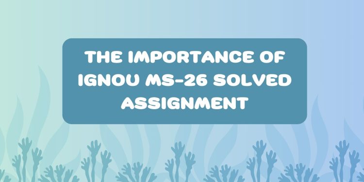 IGNOU MS-26 Solved Assignment