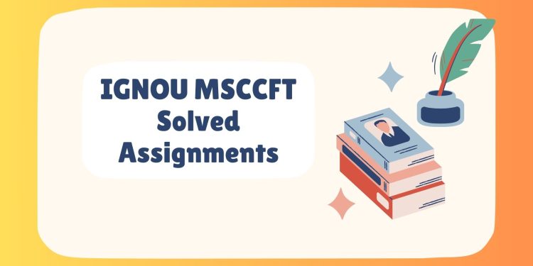 IGNOU MSCCFT Solved Assignments