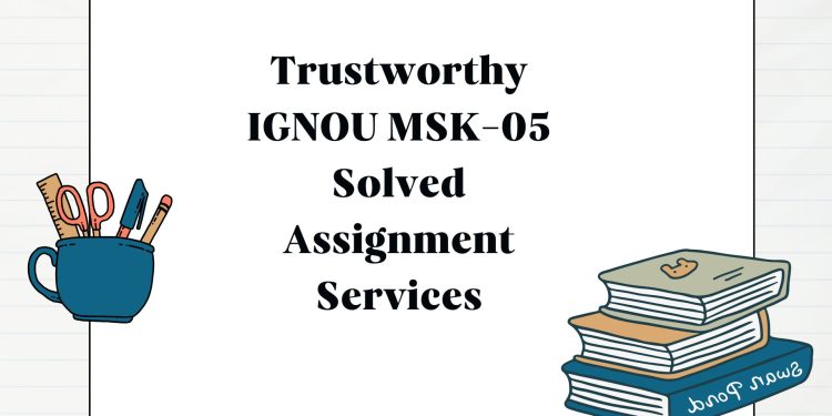 IGNOU MSK-05 Solved Assignment