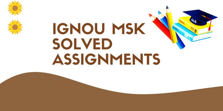 IGNOU MSK Solved Assignment