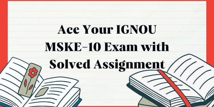IGNOU MSKE-10 Solved Assignment