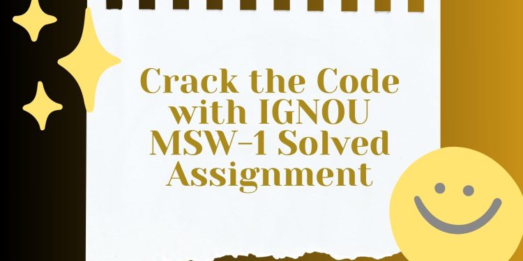 IGNOU MSW-1 Solved Assignment
