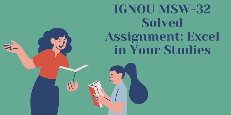 IGNOU MSW-32 Solved Assignment