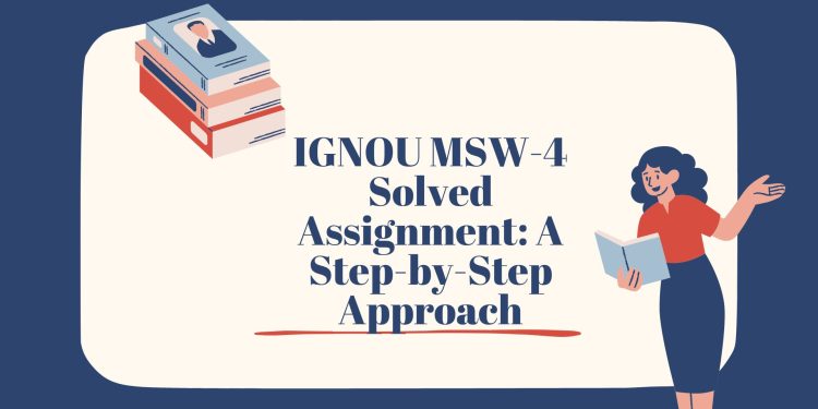 IGNOU MSW-4 Solved Assignment